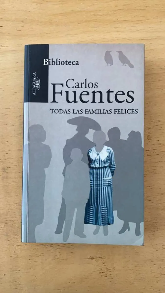 Todas Las Familias Felices - Fuentes, Carlos (u3)