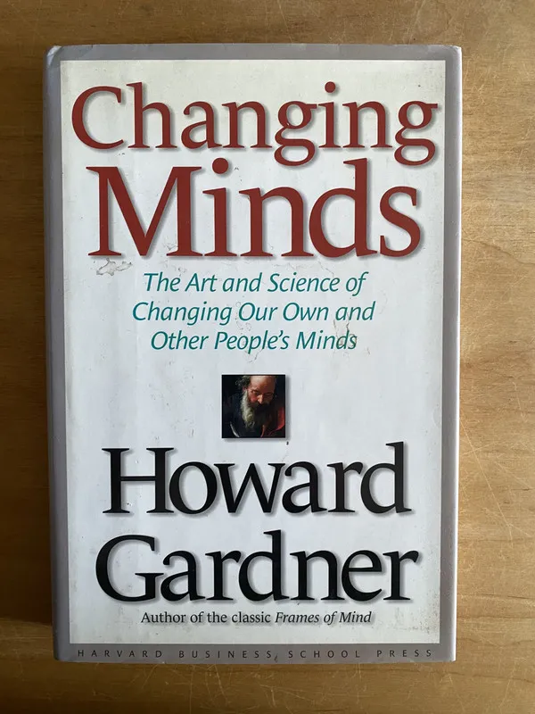Changing minds - Gardner, Howard (2w3)