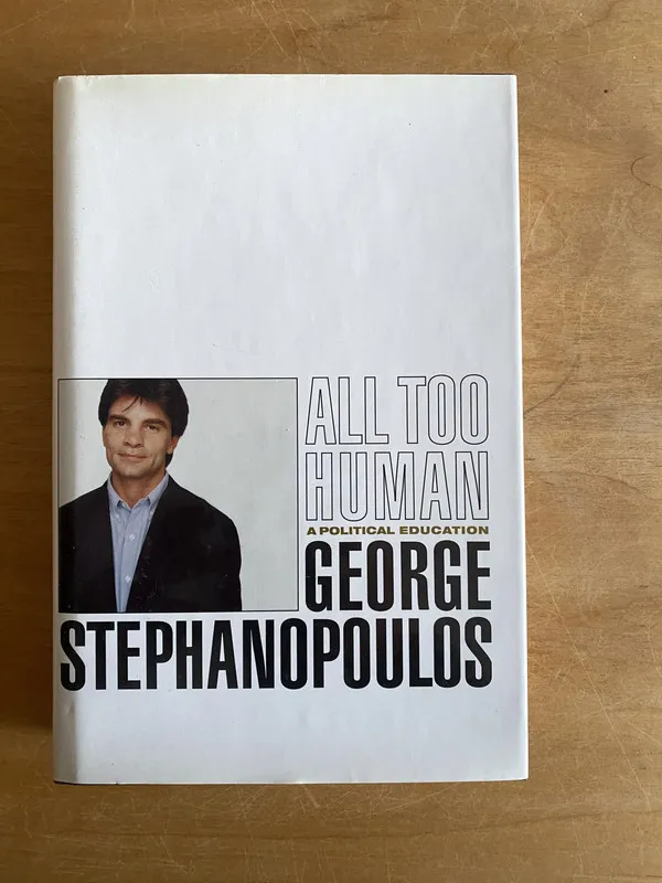 All too human - Stephanopoulos, George (2w3)