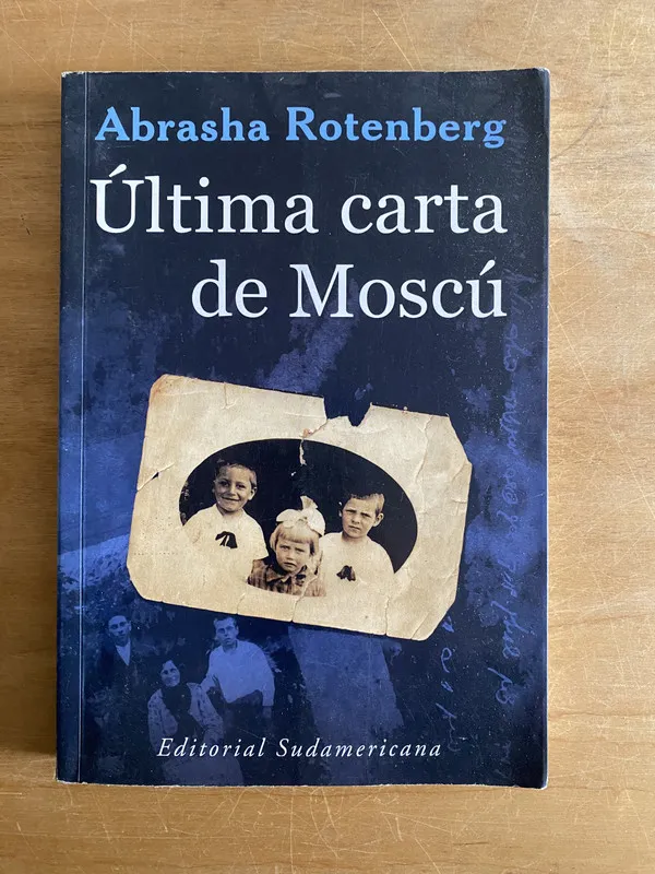 Ultima carta de Moscu - Rotenberg, Abrasha (2w4)