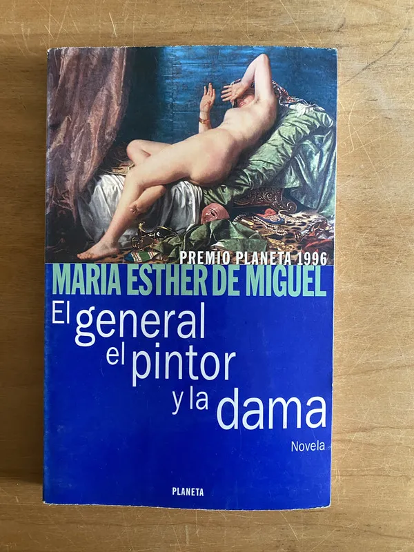 El general el pintor y la dama - De Miguel (2w5)