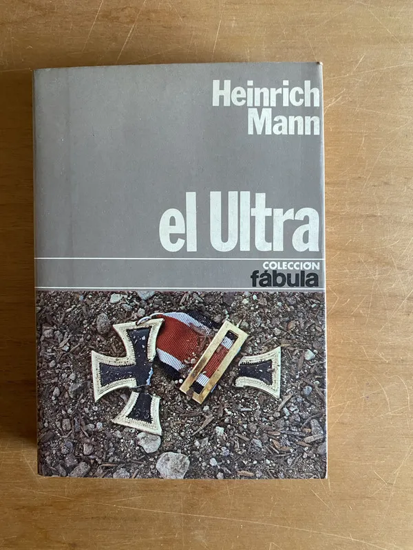 El ultra - Heinrich, Mann (2w7)