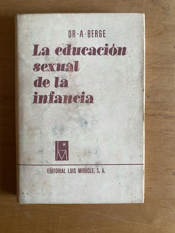 La educacion sexual de la infancia - DR. A. Berge (2w7)