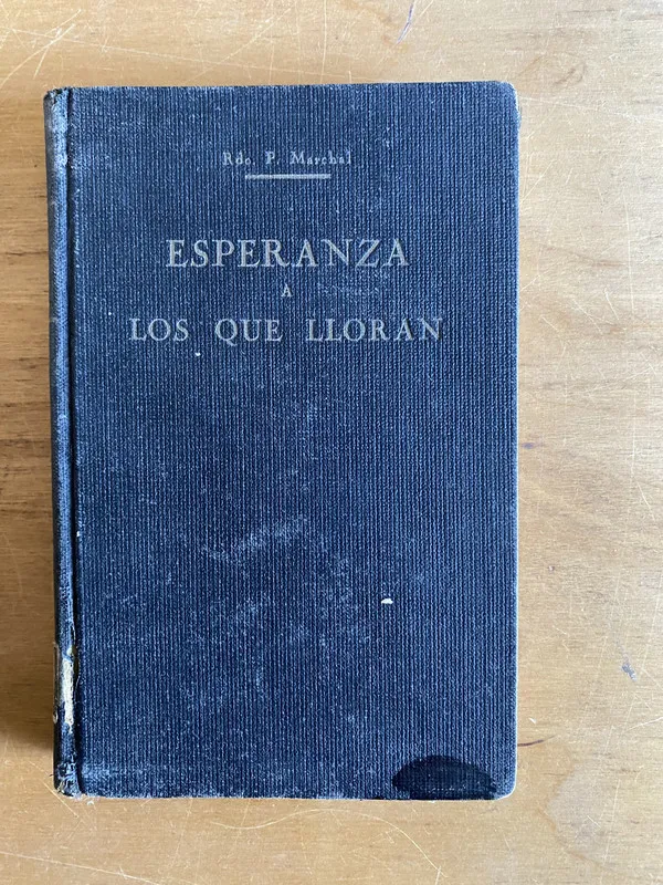 Esperanza a los que lloran - Marchal, Rdo. P (2x1)