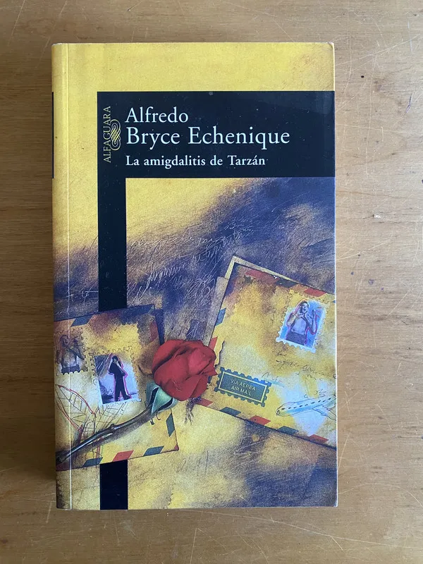 Tapa de La amigdalitis de Tarzan - Bryce Echenique, Alfredo (2x2)