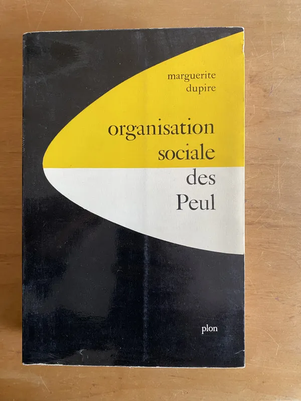 Tapa de Organisation sociale des peul - Dupire, Marguerite (2x3)