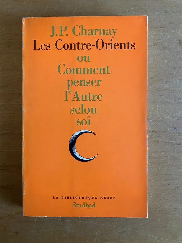 Les contre-orients ou comment penser l'autre- Charnay (2x3)