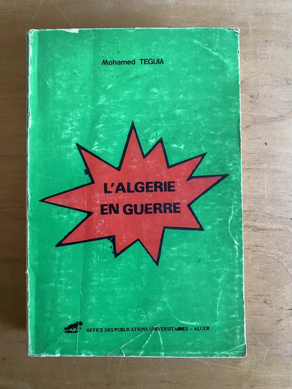 Tapa de L'algerie en guerre - Teguia, Mohamed (2x3)