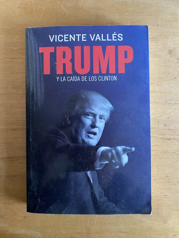 Tapa de Trump y la caida de los Clinton - Valles, Vicente (2x4)