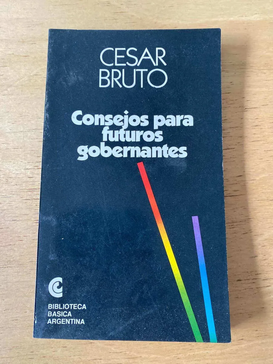 Consejos Para Futuros Gobernantes - Cesar Bruto (t5)