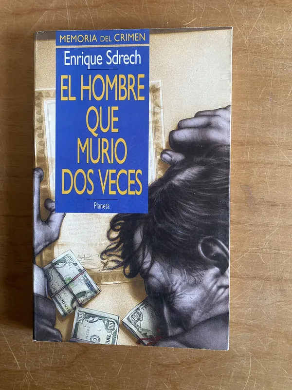 Tapa de El hombre que murio dos veces - Sdrech, Enrique (2x6)