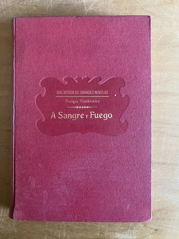 Tapa de A sangre y Fuego - Sienkiewicz, Enrique (2x7)