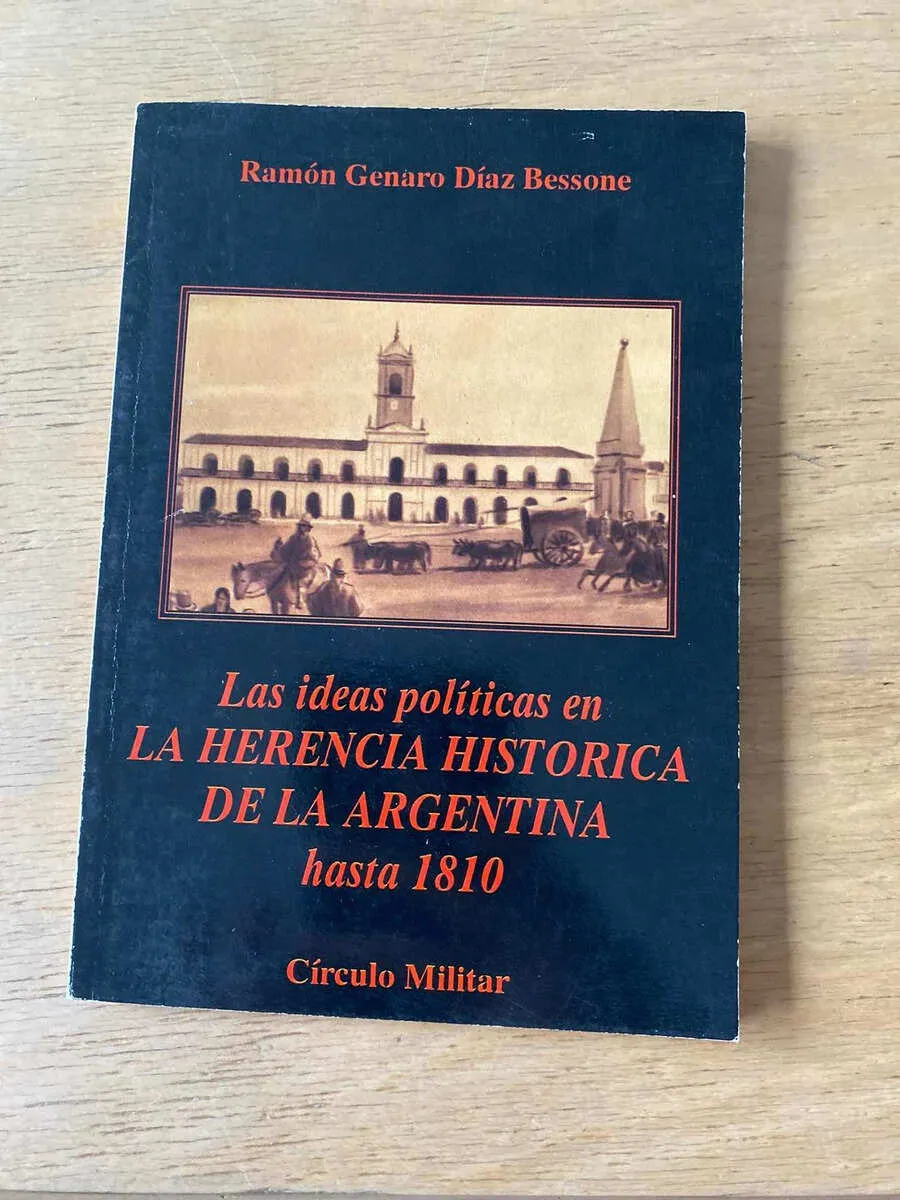 Las Ideas Politicas En La Herencia Histor- Diaz Bessone (z1)