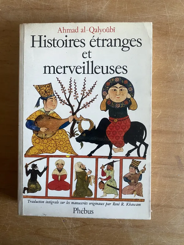 Histoires étranges et merveilleuses- Ahmad al-Qalyoubi (2x7
