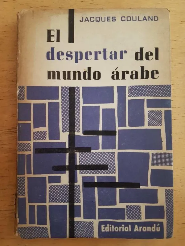 El Despertar Del Mundo Arabe - Couland, Jacques (k3)