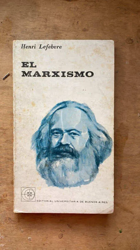 El Marxismo - Lefebvre, Henri (q6)