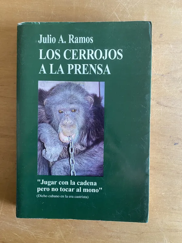 Los cerrojos a la prensa - Ramos, Julio A. (2y4)