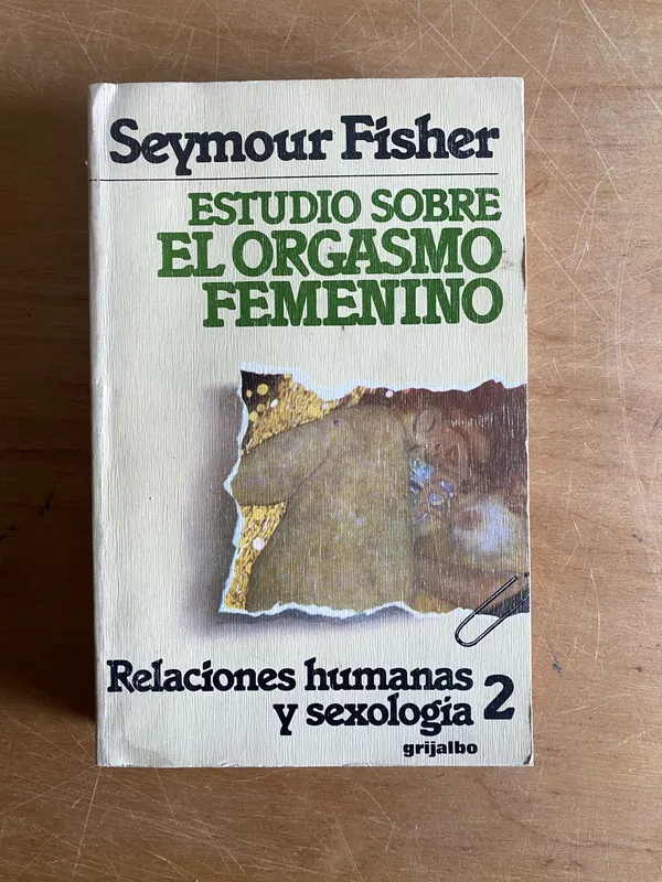 Estudio sobre el orgasmo femenino - Fisher, Seymour (2y6)