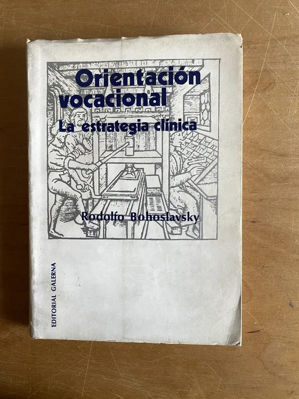 La estrategia clinica, orientacion vocaci- Bohoslavsky (2y7