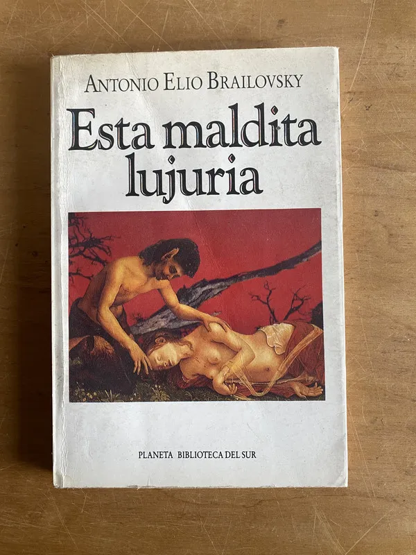 Tapa de Esta maldita lujuria - Elio Brailovsky, Antonio (2y7)