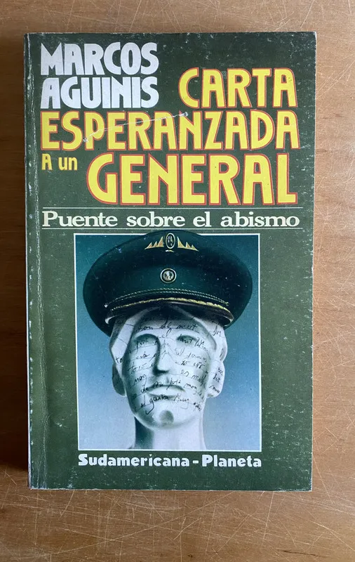 Carta esperanzada a un general - Agunis, Marcos (2y8)