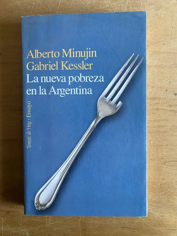 Tapa de La nueva pobreza en la Argentina - Minujin; Kesslerl (2y8)