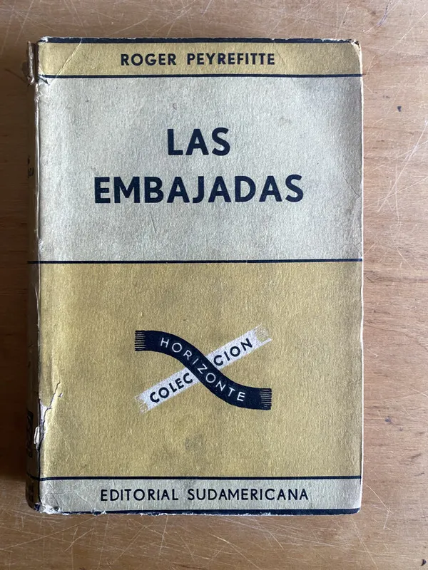 Las embajadas - Peyrefitte, Roger (2y8)