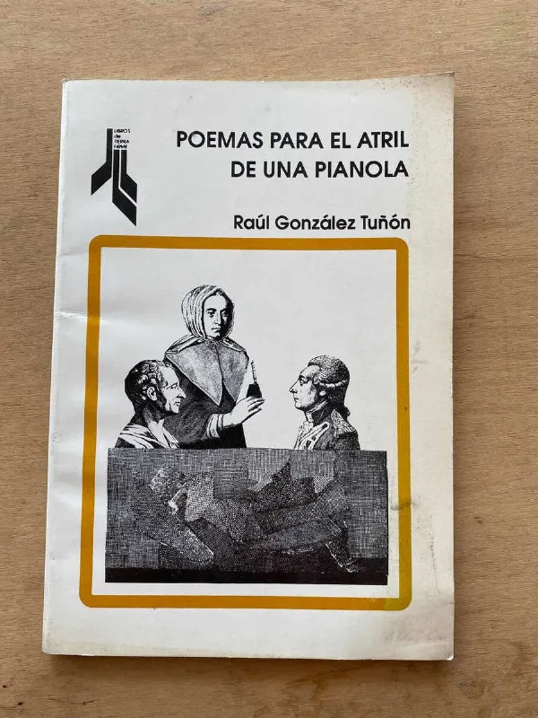 Poemas Para El Atril De Una Pianola - Gonzalez Tuñon(A3)