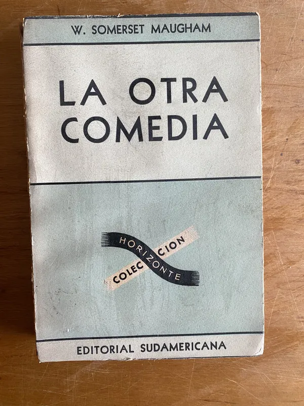 Tapa de La otra comedia - Somerset Maugham, W (2z2)
