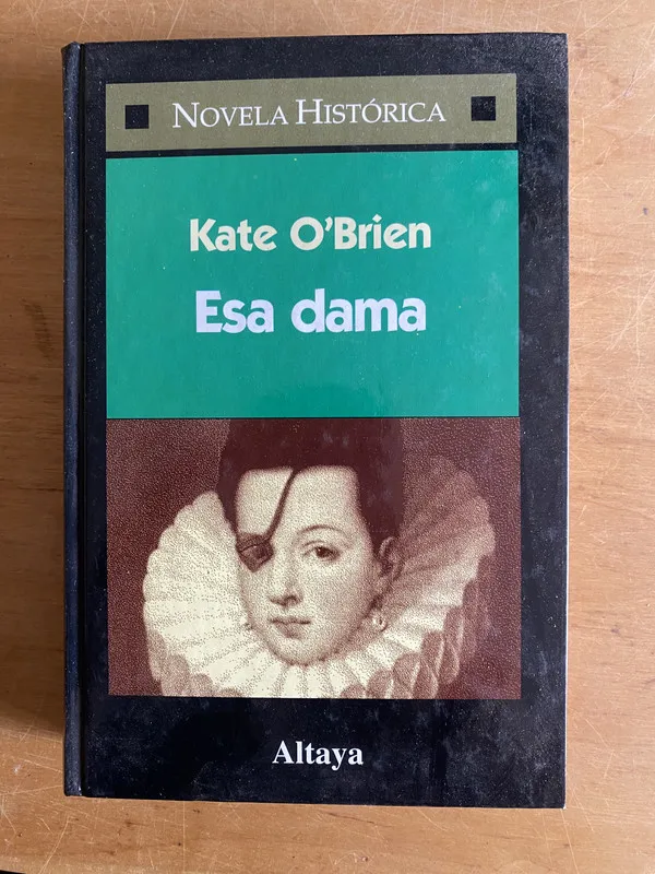 Esa dama - O'brien, Kate (2z3)