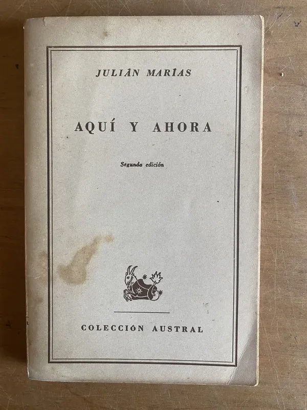 Aqui y ahora - Marias, Julian (2z4)