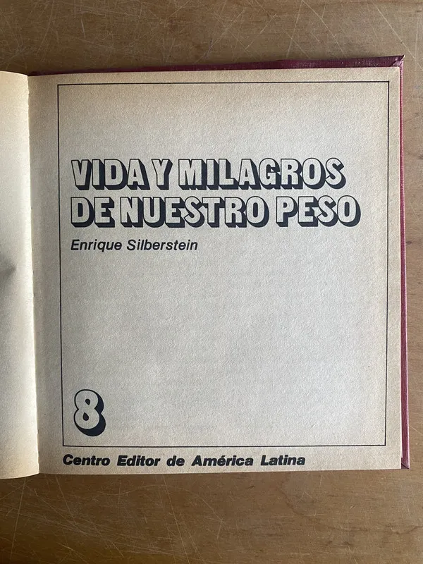 Vida y milagros de nuestro peso - Silberstein, Enrique (2z5