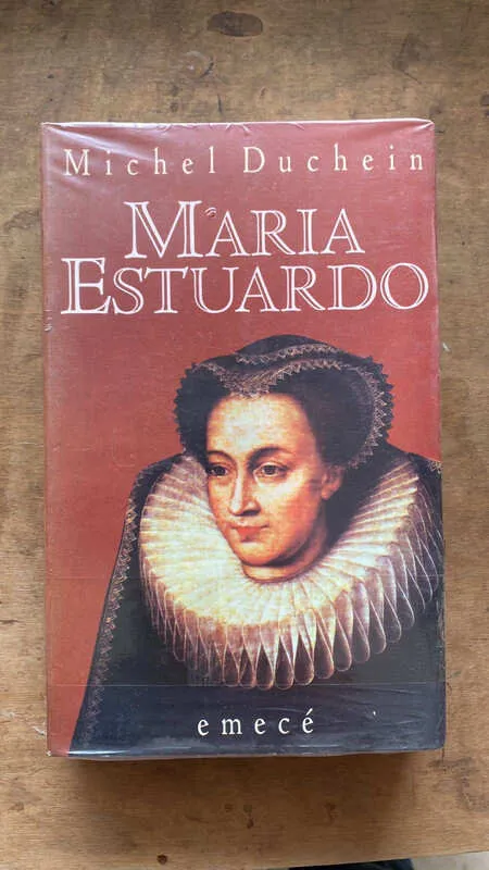 Maria Estuardo - Duchein, Michel (ee3)