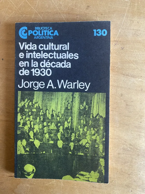 Tapa de Vida cultural e intelectuales en la decada de- Warley (2z7)