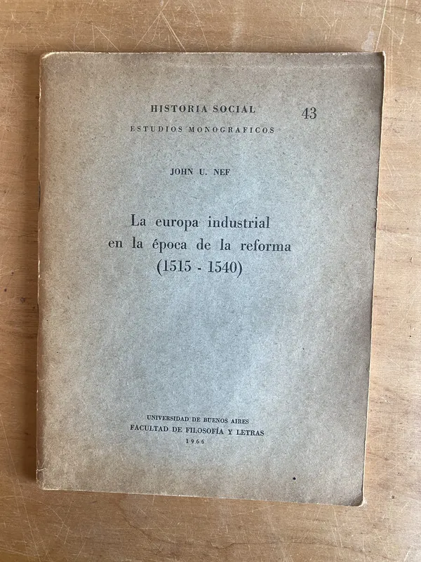 La europa industrial en la epoca de la reforma - Nef (2z7)