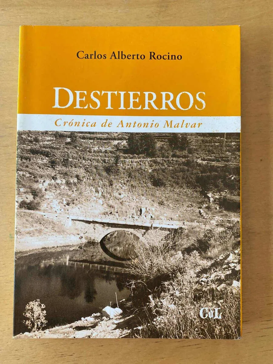 Destierros. Cronica De Antonio Malvar - Rocino (q6)