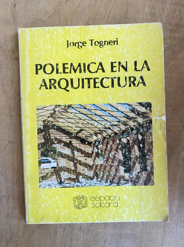 Polemica en la arquitectura - Togneri, Jorge (ii3)
