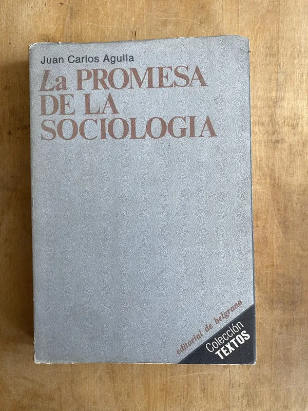 La promesa de la sociologia - Agulla, Juan Carlos (a2)