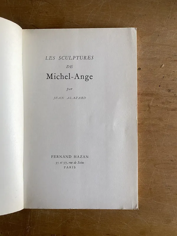 Les sculptures de Michel Ange - Alazard, Jean (3a9)