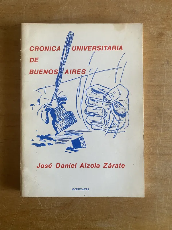 Cronica universitaria de Buenos Aires - Alzola Zarate (3b8)