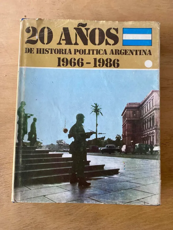 20 Años De Historia Politica Argentina - Rossini (r5)