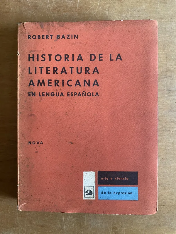 Historia de la literatura americana - Bazin, Robert (3b7)