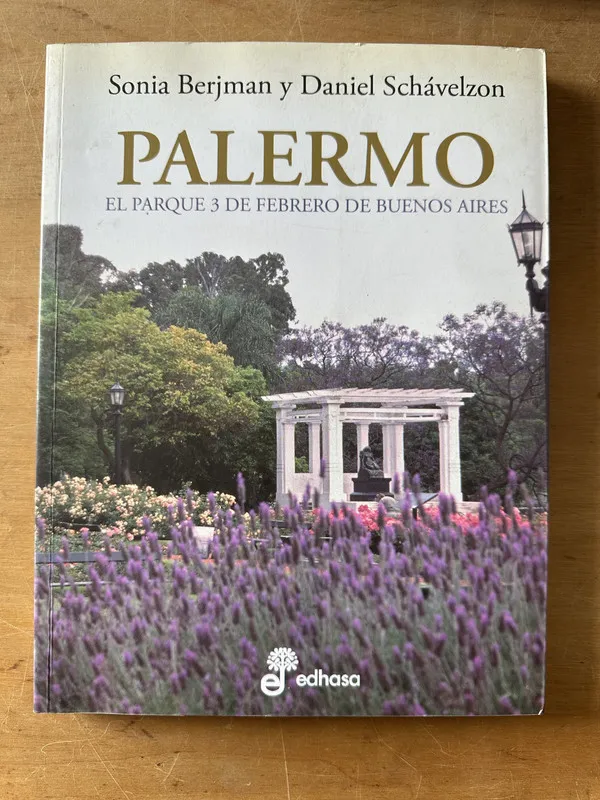 Palermo. El parque 3 de febrero de Buenos A- Berjman (3c5)