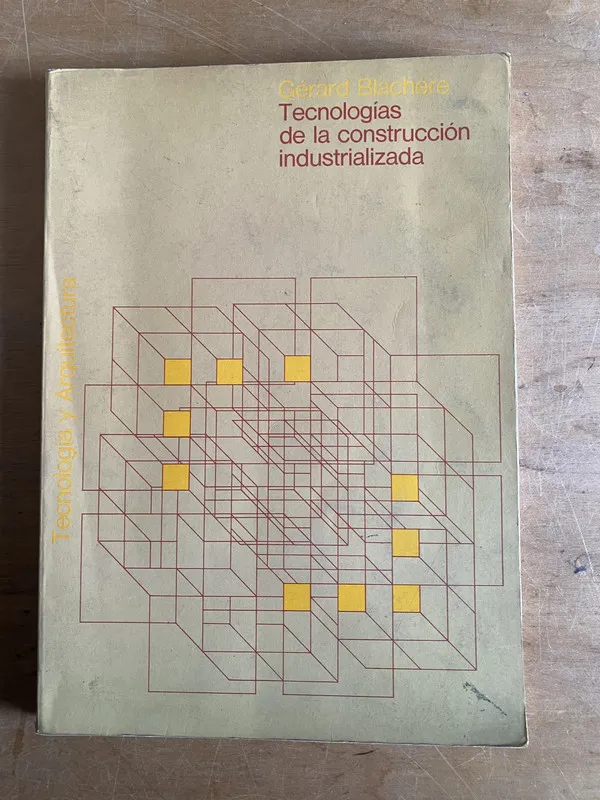 Tecnologias de la construccion industrializa- Blachere (3b5