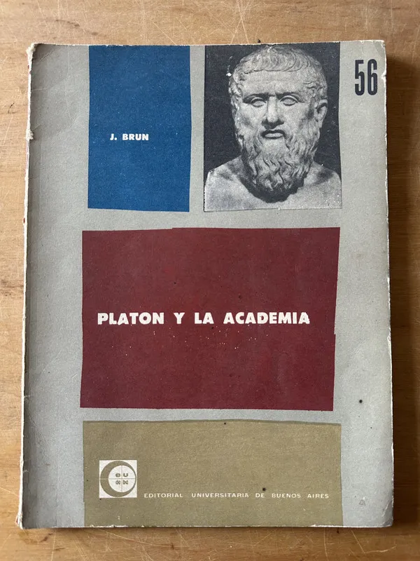 Platon y la academia - Brun, J. (3c2)