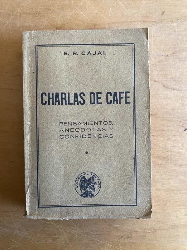 Tapa de Charlas de Cafe. Pensamientos, anecdotas y conf- Cajal (3a7