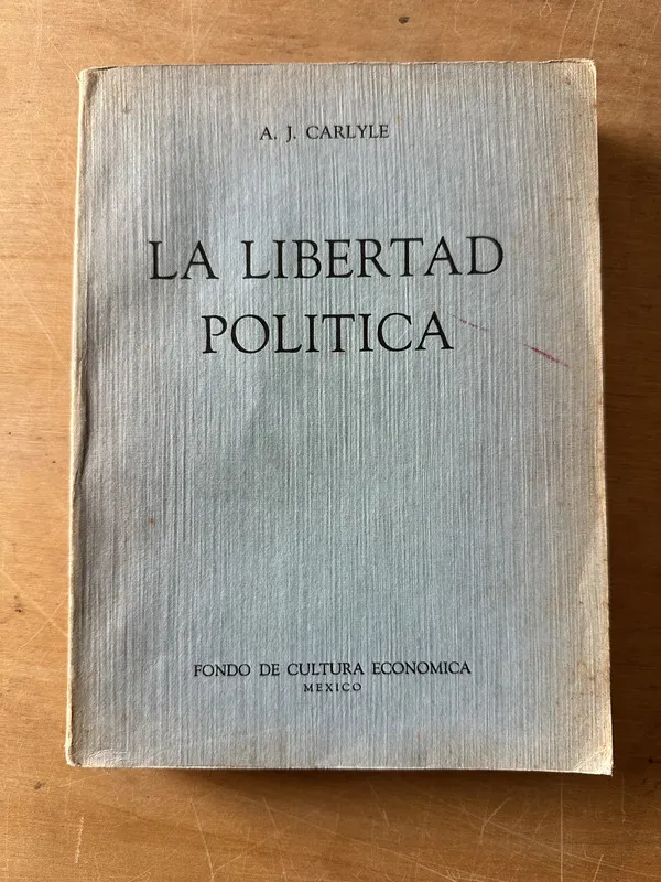 La libertad politica - Carlyle, A. J. (3c4)