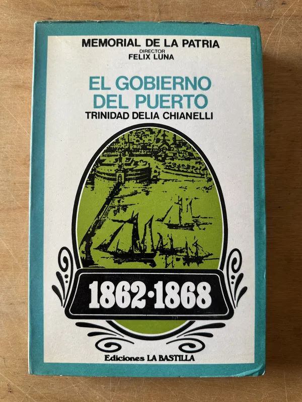 El gobierno del puerto - Chianelli, Trinidad Delia (3c7)