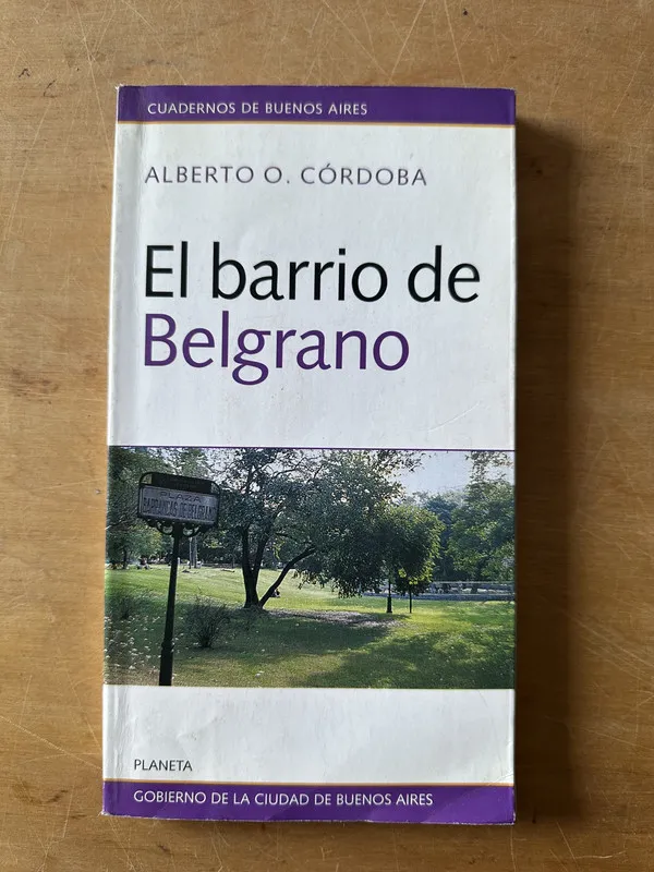 Tapa de El barrio de Belgrano - Cordoba, Alberto (3c6)