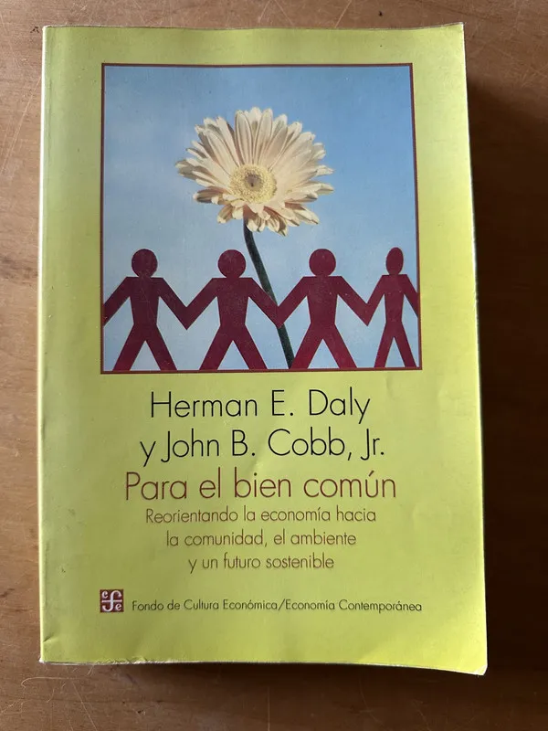 Tapa de Para el bien comun - Daly, Herman E.; Cobb, Jihn B. (2u4)